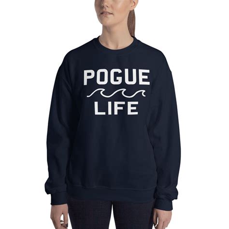 pogue life sweatshirt|Pogue Life Sweatshirt